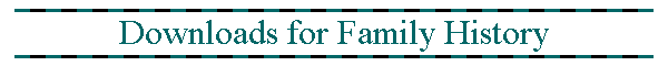 Downloads for Family History