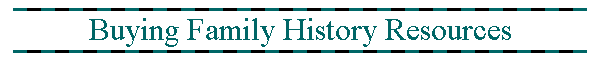 Buying Family History Resources