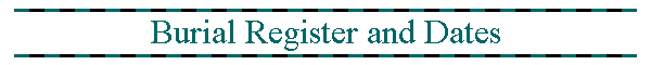 Burial Register and Dates