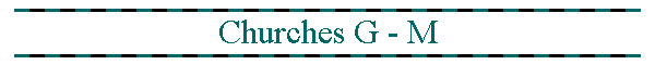 Churches G - M