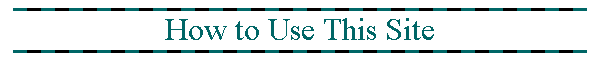 How to Use This Site