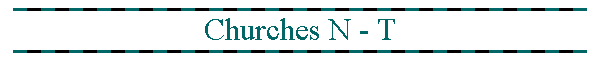 Churches N - T