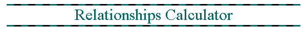 Relationships Calculator